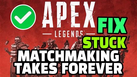 apex legends matchmaking stuck
